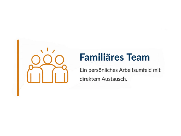 Benefit-Kachel mit dem Titel „Familiäres Team“, einem Symbol mit drei Personen sowie dem Text: „Ein persönliches Arbeitsumfeld mit direktem Austausch.“