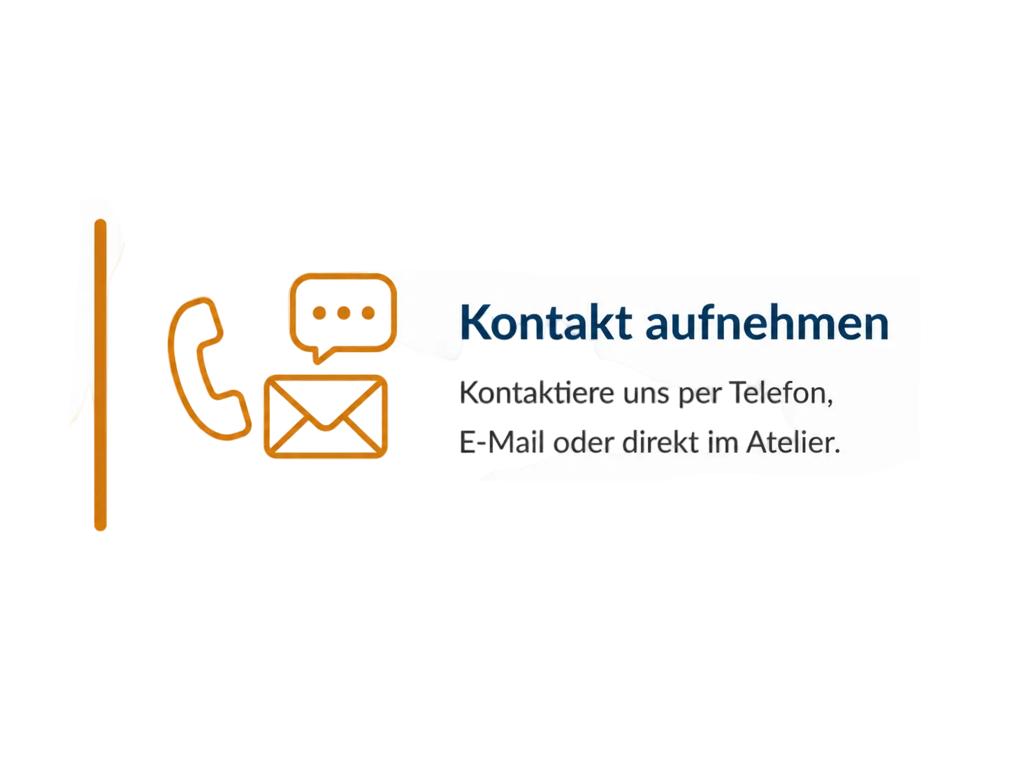 Kachel zum Bewerbungsablauf mit dem Titel „Kontakt aufnehmen“, einem gold-orangen Symbol für Telefon, E-Mail und Nachricht sowie dem Text: „Kontaktiere uns per Telefon, E-Mail oder direkt im Atelier.“